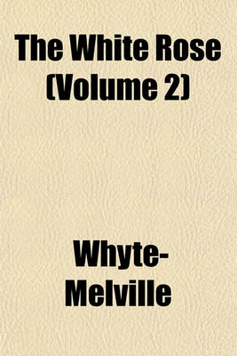 Book cover for The White Rose (Volume 2)