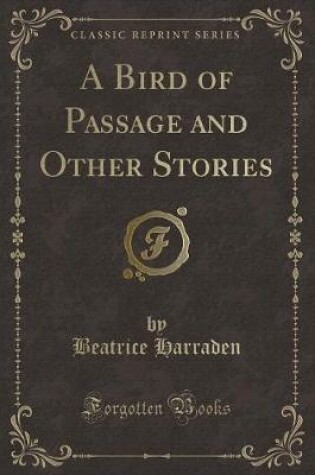 Cover of A Bird of Passage and Other Stories (Classic Reprint)