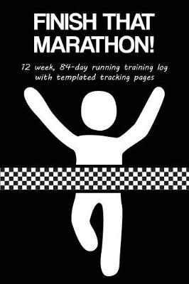 Book cover for Finish That Marathon!