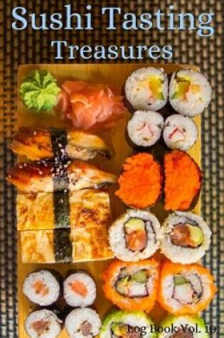 Cover of Sushi Tasting Treasures Log Book Vol. 10