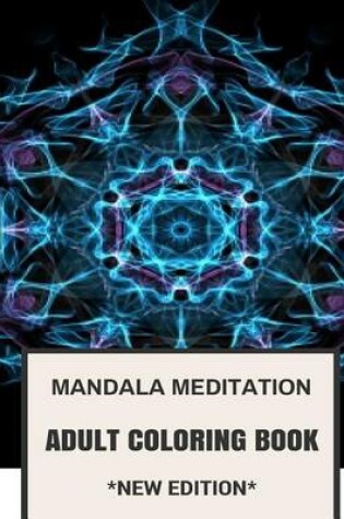 Cover of Mandala Meditation Adult Coloring Book