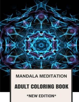 Book cover for Mandala Meditation Adult Coloring Book