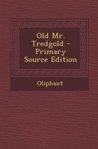 Cover of Old Mr. Tredgold