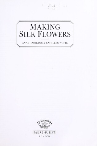 Cover of Making Silk Flowers
