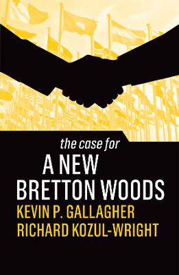 Book cover for The Case for a New Bretton Woods