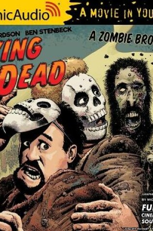 Cover of Living with the Dead: A Zombie Bromance [Dramatized Adaptation]