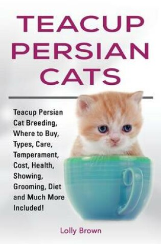 Cover of Teacup Persian Cats