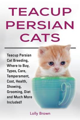 Book cover for Teacup Persian Cats