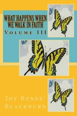 Cover of What Happens When We Walk In Faith