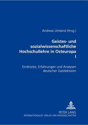 Cover of Geistes- Und Sozialwissenschaftliche Hochschullehre in Osteuropa I