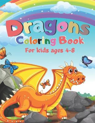 Book cover for Dragons coloring book for kids ages 4-8