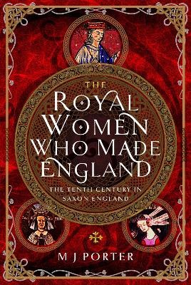 Book cover for The Royal Women Who Made England