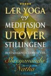 Book cover for Lær yoga og meditasjon utover stillingene