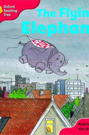 Cover of Oxford Reading Tree: Stage 4: More Storybooks: the Flying Elephant: Pack B