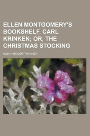 Cover of Ellen Montgomery's Bookshelf. Carl Krinken