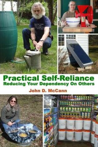 Cover of Practical Self-Reliance - Reducing Your Dependency On Others