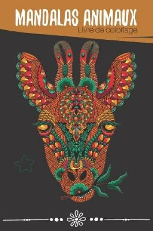 Cover of Mandalas Animaux - Livre de coloriage