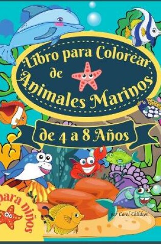 Cover of Libro para colorear de animales marinos para niños