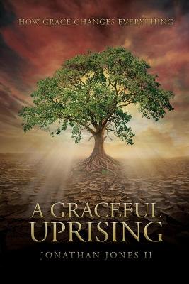 Book cover for A Graceful Uprising