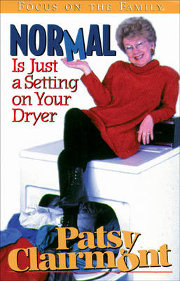 Book cover for Normal is Just a Setting on Your Dryer