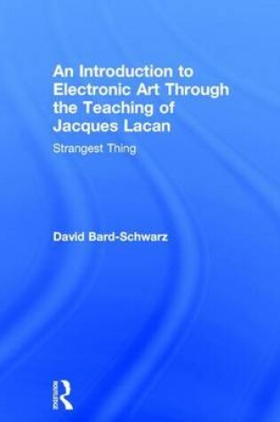 Cover of Introduction to Electronic Art: Strangest Thing