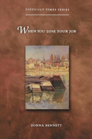 Cover of When You Lose Your Job