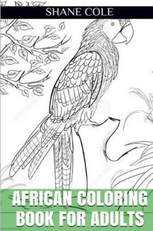 Cover of African Coloring Book for Adults