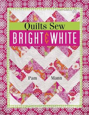 Book cover for Quilts Sew Bright & White