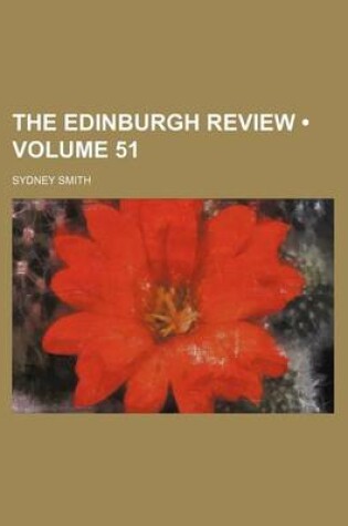 Cover of The Edinburgh Review (Volume 51)