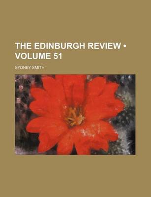 Book cover for The Edinburgh Review (Volume 51)