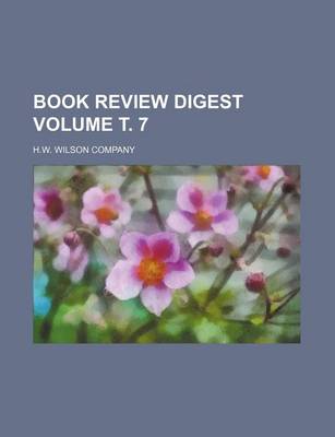 Book cover for Book Review Digest Volume . 7