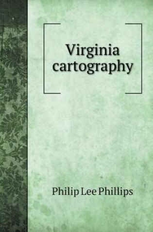 Cover of Virginia cartography