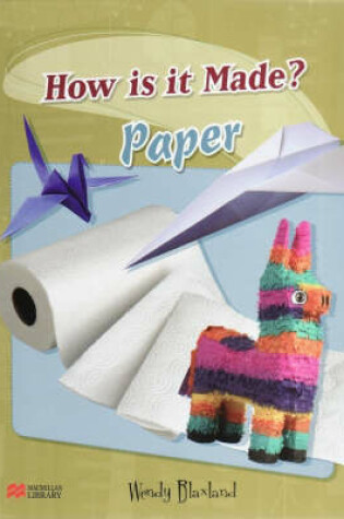 Cover of How are They Made? Paper Macmillan Library