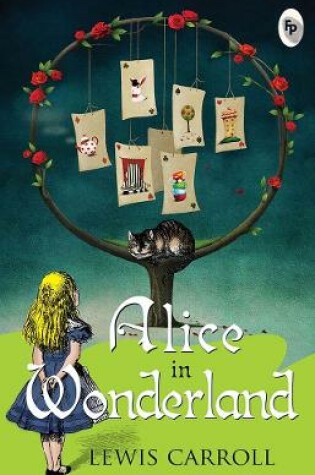 Cover of Alice's Adventures In Wonderland online written