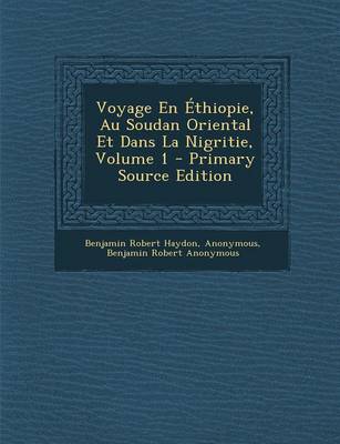 Book cover for Voyage En Ethiopie, Au Soudan Oriental Et Dans La Nigritie, Volume 1 - Primary Source Edition