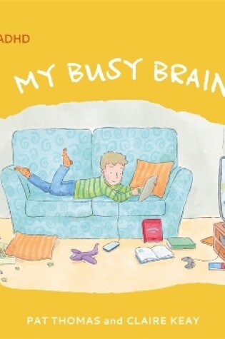 Cover of A First Look At: ADHD: My Busy Brain