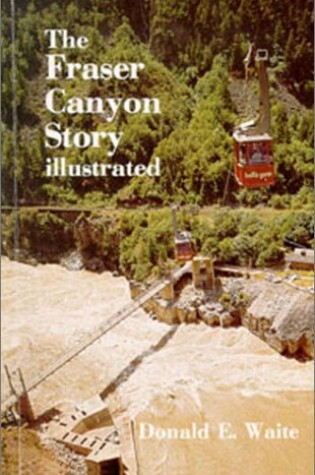 Cover of Fraser Canyon Story