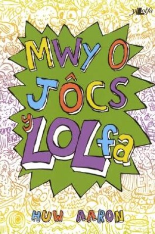 Cover of Mwy o Jôcs y Lolfa