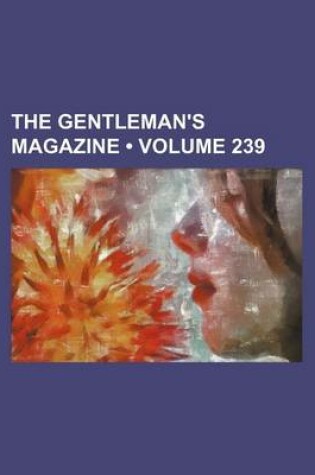 Cover of The Gentleman's Magazine (Volume 239)