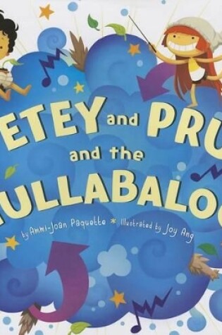 Cover of Petey and Pru and the Hullabaloo