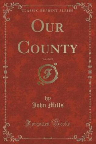 Cover of Our County, Vol. 2 of 3 (Classic Reprint)
