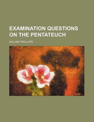 Book cover for Examination Questions on the Pentateuch