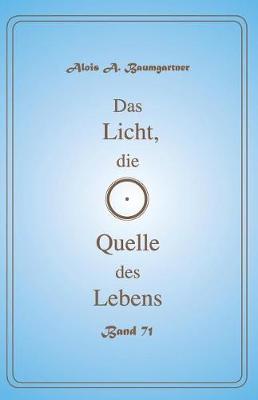 Book cover for Das Licht, die Quelle des Lebens - Band 71
