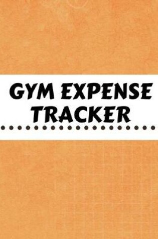 Cover of Gym Expense Tracker