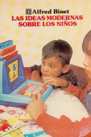 Cover of Las Ideas Modernas Sobre Los Ninos