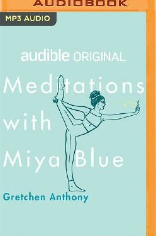 Cover of Meditations with Miya Blue