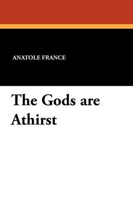 Book cover for The Gods Are Athirst