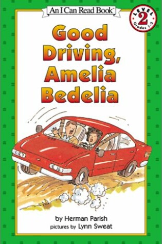 Cover of Good Driving, Amelia Bedelia