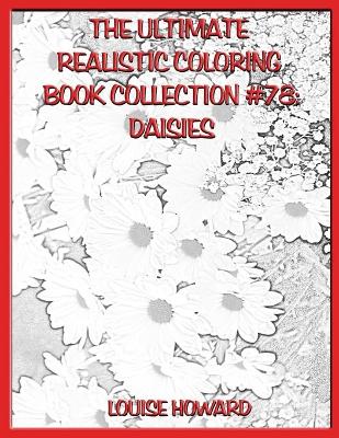 Book cover for The Ultimate Realistic Coloring Book Collection #78