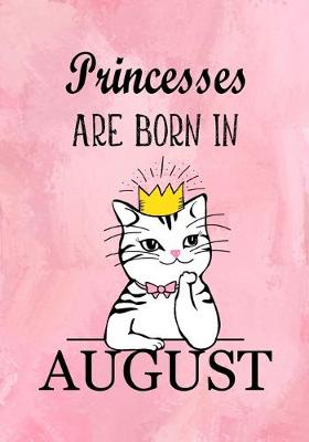 Book cover for Princesses Are Born In August